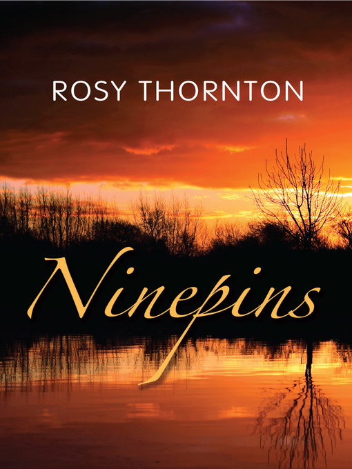 Title details for Ninepins by Rosy Thorton - Available